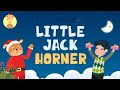 LITTLE JACK HORNER | ENGLISH SONG FOR KIDS