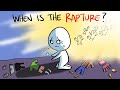 When Will the RAPTURE Happen?