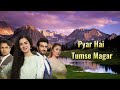 Pyar Hai Tum Se Magar - Anaa OST Lyrics | Sahir Ali Bagga and Hania Aamir|Hania Shehzad Naimal Usman