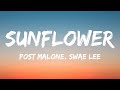 Post Malone, Swae Lee - Sunflower (Lyrics)