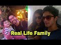 Harsh Rajput Real Life Family