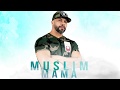 Muslim - Mama  [Official Audio] مسلم ـ ماما