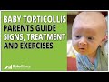 A Quick and Easy Guide to Baby Torticollis. Signs, Treatment and Exercises.