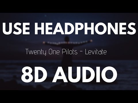 Download Twenty One Pilots - Levitate (8D AUDIO) free