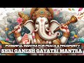 This chant POSSESSES IMMENSE POWER | Shri Ganesh Gayatri Mantra