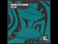 NightFunk - Pop (Extended Mix) [SINK OR SWIM]