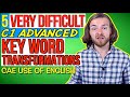 5 TERRIBLE C1 ADVANCED KEY WORD TRANSFORMATIONS! - C1 Advanced (CAE) Use of English Part 4