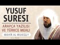 Yusuf suresi anlamı dinle Mahir al Muaiqly (Yusuf suresi arapça yazılışı okunuşu ve meali)