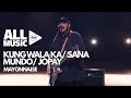 MAYONNAISE - Kung Wala Ka/Sana/Mundo/Jopay (MYX Live! Performance)