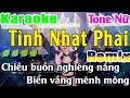Tình Nhạt Phai Karaoke Remix Tone Nữ Nhạc Sống | Chiều Buồn Nghiêng Nắng Bass Mạnh 2023