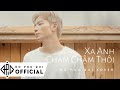 Xa Anh Chầm Chậm Thôi (Sĩ Thanh) - Đỗ Phú Quí Cover - Official Lyric Video