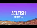 PnB Rock - Selfish (Lyrics)