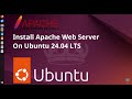 How to install Apache2 web server on Ubuntu 24.04 LTS