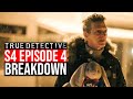 True Detective Night Country Episode 4 Breakdown | Recap & Review