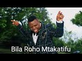 Annoint Amani - Bila Roho Mtakatifu ( official music video )