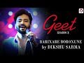 Barixare Boroxune - Dikshu | Geet (Season 3) | Pratidin Time | Dhwani Records