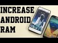 How To Increase RAM On Your Android Phone ||(2020 WORKS)
