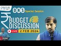 DNS Special Session | Budget Discussion | 2 February, 2024 | Daily Current Affairs | UPSC CSE