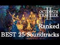 Octopath Traveler 2 | 25 Best Soundtracks, Ranked