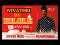 WIVATHEI BY KILOLE SAMA KWO (OFFICIAL AUDIO)