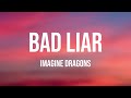 Bad Liar - Imagine Dragons |On-screen Lyrics| 🌋
