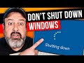 Don't SHUT DOWN your computer!