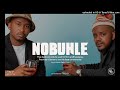 Kabza De Small, Dj Maphorisa, Djstokie ft Mthunzi & Young stuna  - "Nobuhle" Amapiano type beat