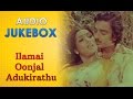 Ilamai Oonjal Adukirathu (1978) Full Songs Jukebox | Kamal Hassan, Rajinikanth | Best Tamil Songs