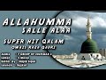 Allahumma Salle Alaa | 2022 Eid E Milad Un Nabi Special | New Dj Remix Naat & Qawwali Trending