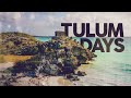 Tulum Days - Cool Music 2022