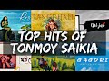 Top Hit Songs of Tonmoy Saikia_( Extreme Bass Boosted)_ll_Assamese edm songs