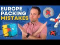 DO NOT Make These Europe Packing Mistakes | What Not To Pack & Tips
