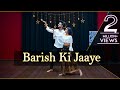 Baarish Ki Jaaye Dance Video | B Praak, Nawazuddin S | Bollywood Dance Choreography