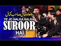 Ye Jo Halka Halka Suroor Hai Live Qawwali By Shahbaz Fayyaz Qawwal at Jalal Pur Jatta