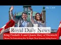 King Frederik X And Queen Mary of Denmark Return To Beautiful Fredensborg Castle & More #RoyalNews
