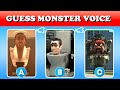 Guess MONSTER'S VOICE #2 - Quiz Skibidi toilet song