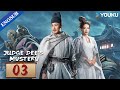 [Judge Dee's Mystery] EP03 | Historical Detective Series | Zhou Yiwei/Wang Likun/Zhong Chuxi |YOUKU