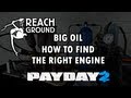Payday 2: Big Oil - How to Find the Right Engine (Guide/Tutorial)