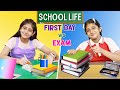SCHOOL LIFE - First Day vs EXAM Day | MyMissAnand
