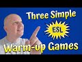 Three Simple ESL Warm-up Games