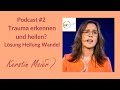 #2 Podcast Trauma erkennen