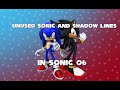 Unused Sonic and Shadow Lines in Sonic 06