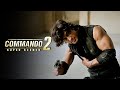 Commando 2 Super Scene | Gear up to watch Vidyut's Thrilling Action Skills! | Vidyut Jammwal