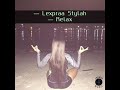 Lexpraa Stylah - Relax