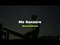Me Sansare (මේ සංසාරේ) (Slowed+Reverb) | SlowMo_LK
