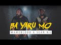 BA YARU MO - WB & SeanRii 2021 Official Music Video