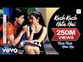 Kuch Kuch Hota Hai Lyric Title Track , Shah Rukh Khan , Kajol ,Rani Mukherjee