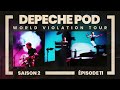 Épisode 11 : Le World Violation tour de Depeche Mode