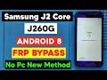 Samsung J2 core (J260G) Frp Bypass Andriod 8 | New Security Patch | Google Account Remove New Method