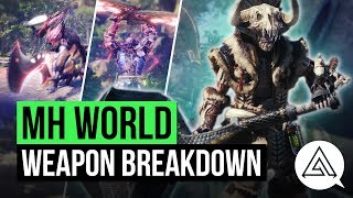 Monster Hunter World | New Weapon Gameplay Breakdown - All 14 Weapons